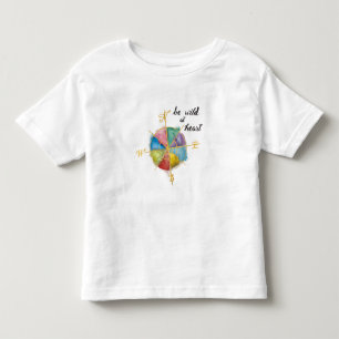 T-shirts Seja selvagem em citações do coração com o Com