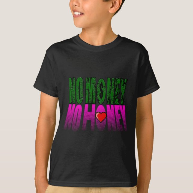T-shirts sem dinheiro sem mel (Frente)