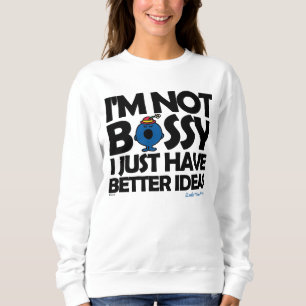 T-shirts Senhorita pequena Bossy Ter Melhor Ideia