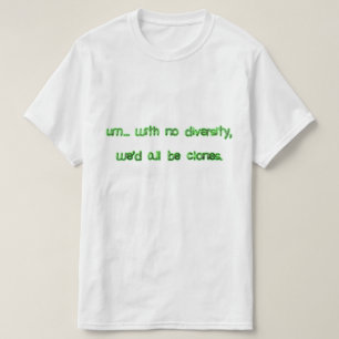 T-shirts Seríamos Clones