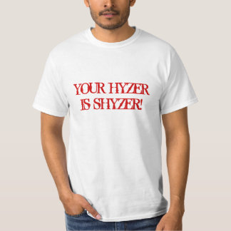T-SHIRTS SEU HYZER É SHYZER!