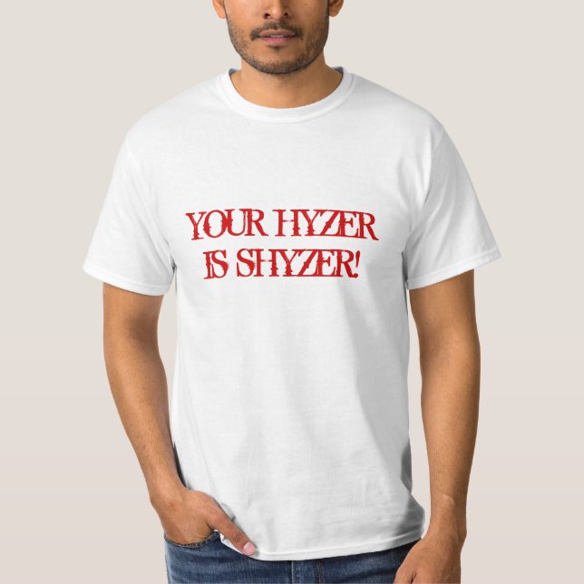 T-SHIRTS SEU HYZER É SHYZER! (Frente)