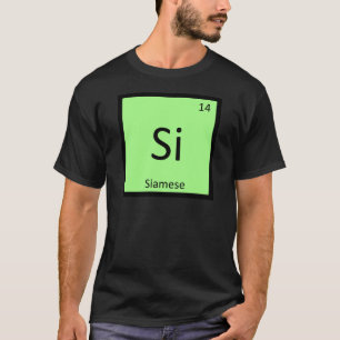 T-shirts Si - Tabela Periódica de Química de Gato Siames