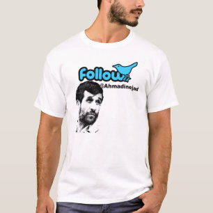 T-shirts Siga Ahmadinejad