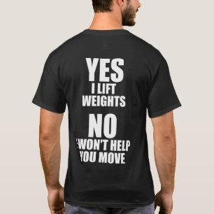 T-shirts Sim eu levanto os pesos - nenhuns eu não o