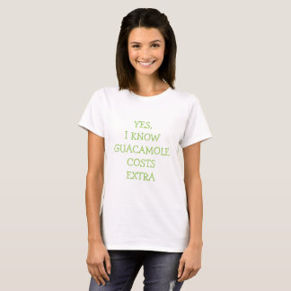 T-shirts Sim, eu sei custos do guacamole extremamente