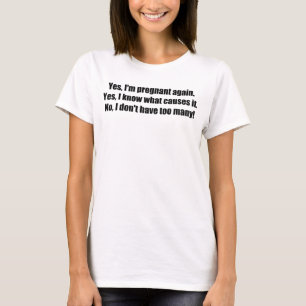 T-shirts Sim eu sou outra vez maternidade engraçada grávi