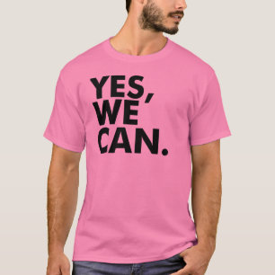 T-shirts Sim, nós Can.