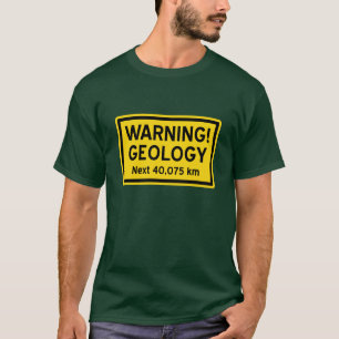 T-shirts Sinal de aviso da geologia (métrico)