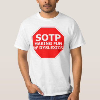 T-shirts Sinal engraçado do dyslexic da piada