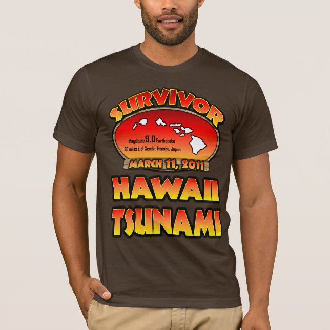 T-shirts Sobrevivente - tsunami de Havaí (Frente)