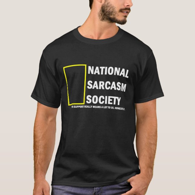 T-shirts Sociedade nacional do sarcasmo (Frente)