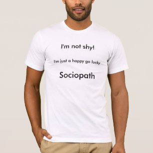 T-shirts Sociopath
