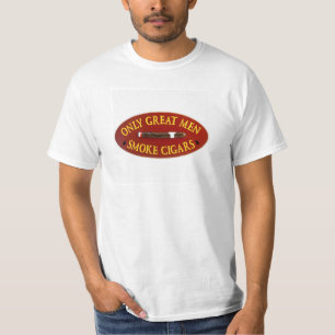 T-shirts Somente grandes charutos do fumo dos homens