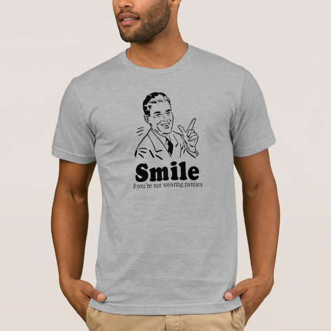 T-SHIRTS SORRISO SE VOCÊ NÃO ESTÁ VESTINDO CALCINHAS (Frente)