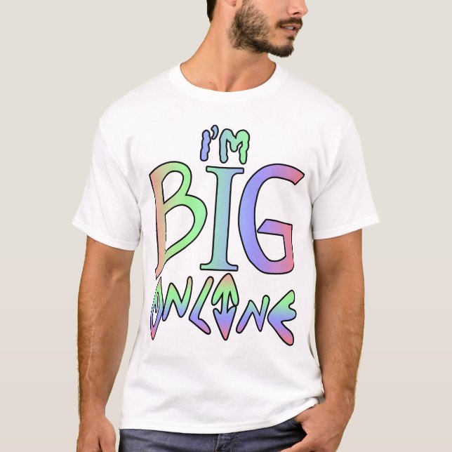 T-shirts Sou o BIG online! (Frente)