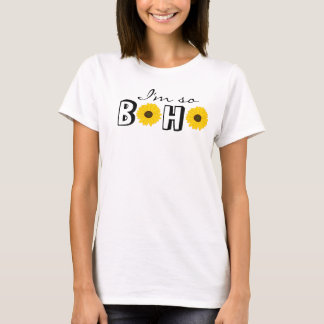 T-shirts Sou tão boho Hipster engraçado girassol