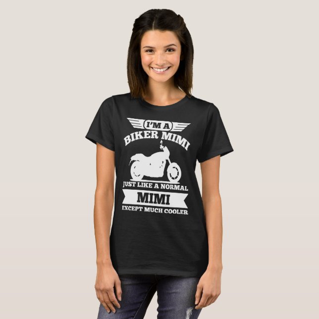 T-SHIRTS SOU UM MIMI BIKER COMO UM MIMI NORMAL, EXCETO (Frente Completa)