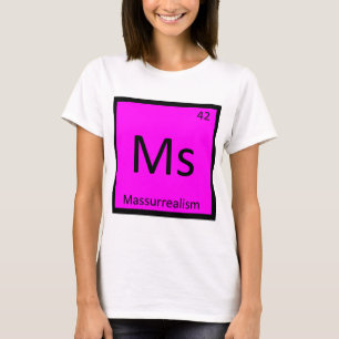 T-shirts Sra - Tabela Periódica da Química da Arte Massurre