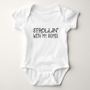 T-shirts Strollin com meu Bodysuit de Homie