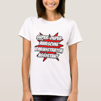T-shirts Super Duper Admin Incrível. Assistente