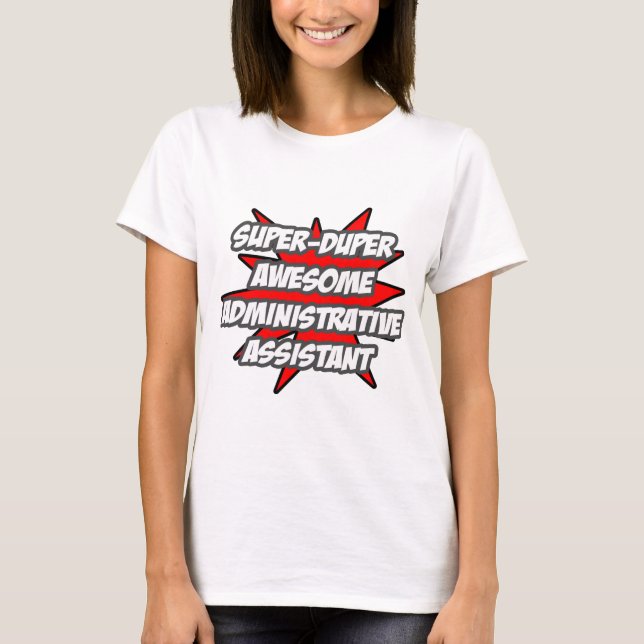 T-shirts Super Duper Admin Incrível. Assistente (Frente)