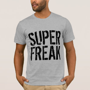 T-shirts SUPER FREAK