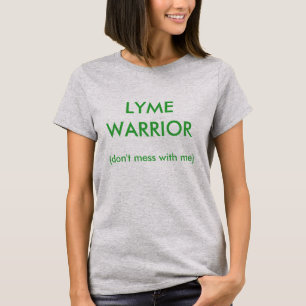 T-shirts T 7 de LYME - GUERREIRO de LYME (não suje comigo)