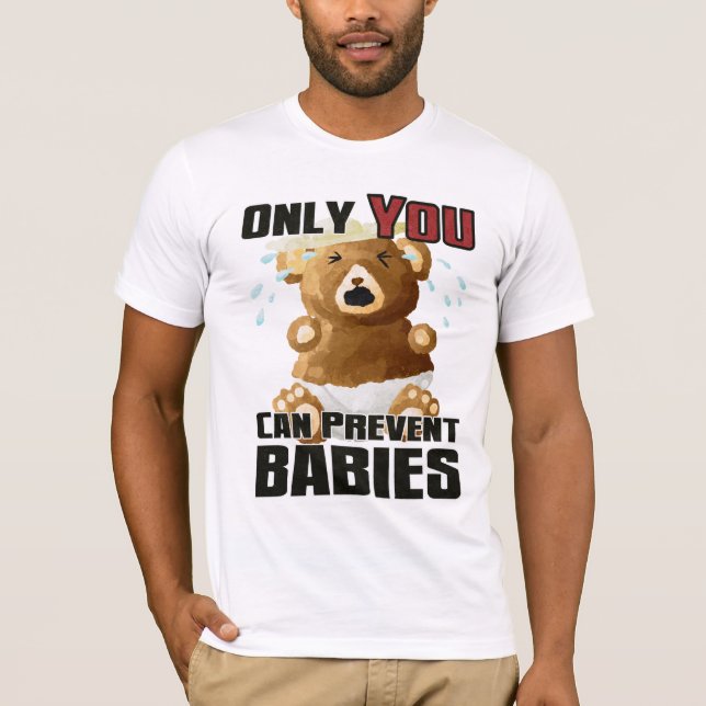 T-shirts T claro - somente VOCÊ pode impedir bebês (Frente)