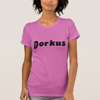 T-shirts T de Dorkus