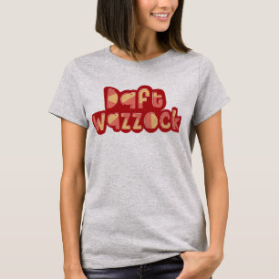 T-shirts T engraçado tonto dos insultos de Wazzock Inglese