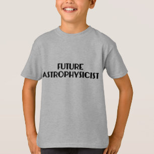 T-shirts T futuro do Astrophysicist