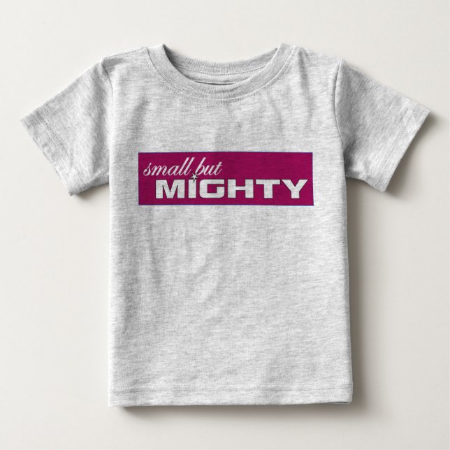 T-shirts T pequeno mas poderoso (Frente)