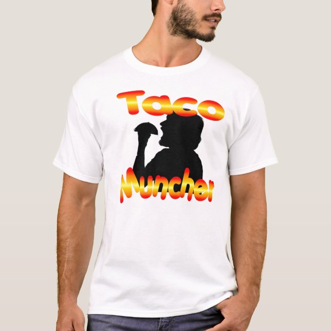 T-shirts Taco Muncher (Frente)