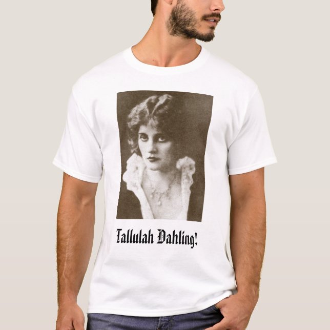 T-shirts Tallulah Bankhead, Tallulah Dahling! (Frente)