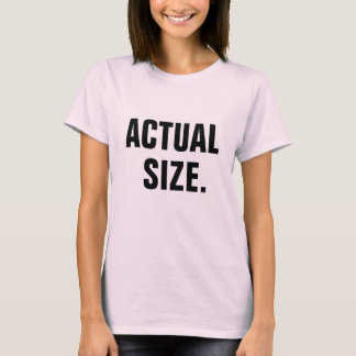 T-SHIRTS TAMANHO REAL.