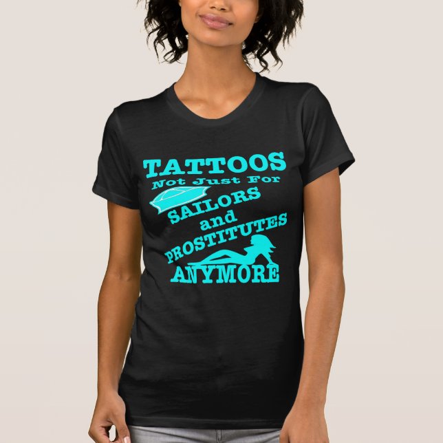 T-shirts Tatuagens não apenas para marinheiros & prostituta (Frente)