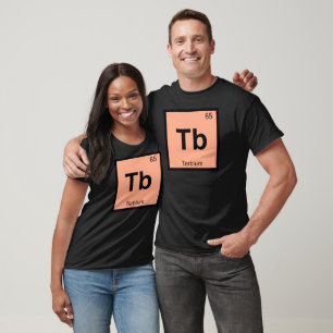 T-shirts Tb - Símbolo da Tabela Periódica Química do Térbio