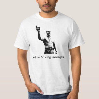 T-shirts Techno Viking vê você