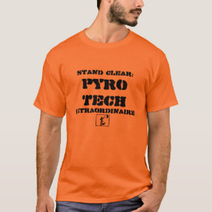 T-shirts Tecnologia Pyro Extraordinaire