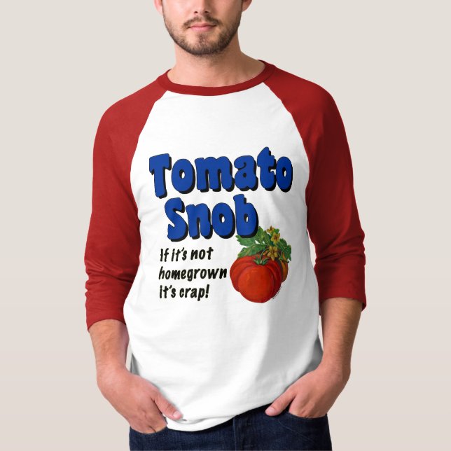 T-shirts Tee De Jardinagem Engraçado De Tomato Snob (Frente)