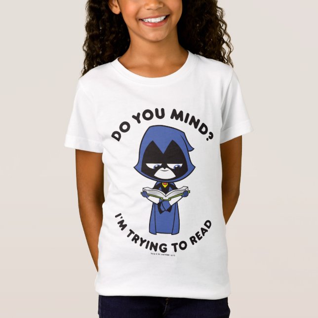 T-shirts Teen Titans Go! | Raven "Estou Tentando Ler" (Frente)