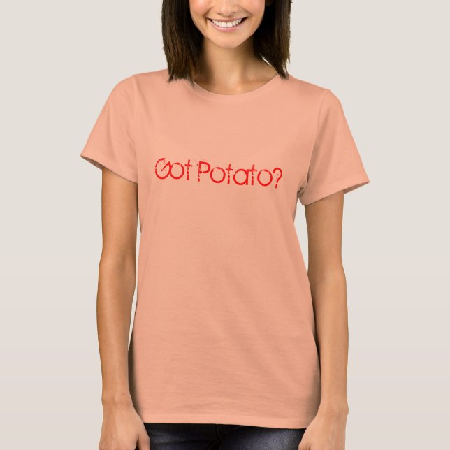 T-shirts Tem batata? (Frente)