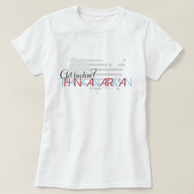 T-shirts Tem liberdade? Obrigado de um Airman (Frente do Design)