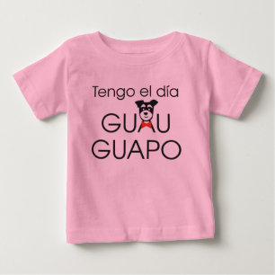 T-shirts Tengo el día Guau - Guapo
