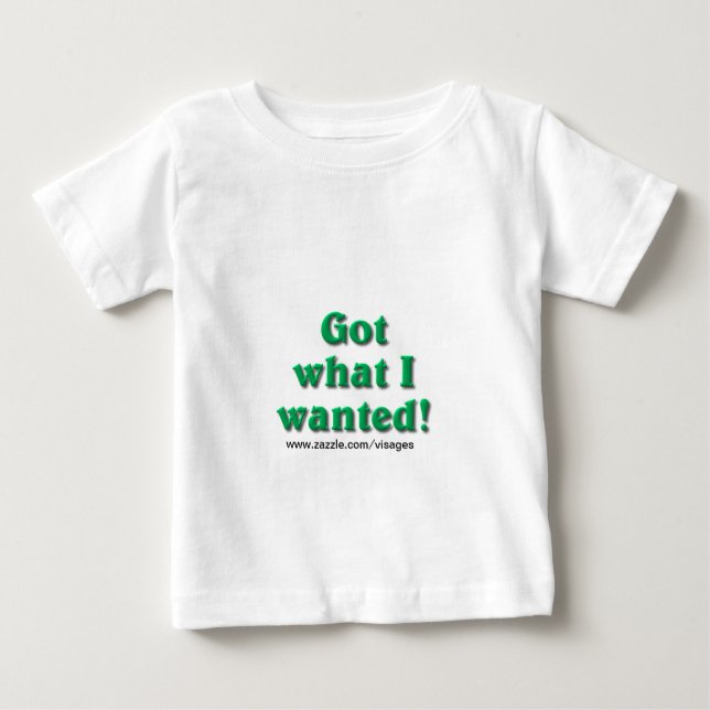T-shirts Tenho o que eu queria (Frente)