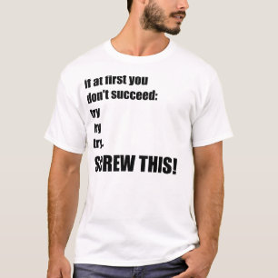 T-shirts Tentativa da tentativa outra vez