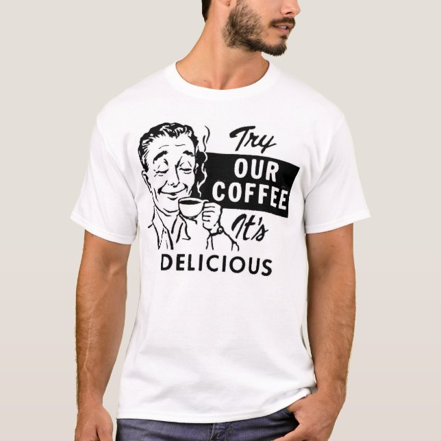 T-shirts Tente nosso café - personalizado (Frente)