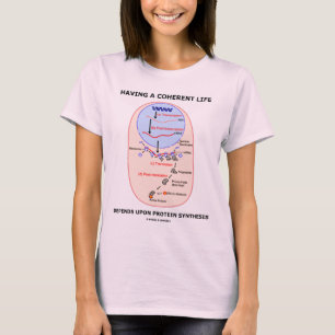 T-shirts Ter uma vida coerente depende síntese da proteín