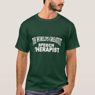 T-shirts Terapeuta de discurso do mundo o grande